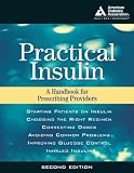 Practical Insulin: A Handbook for Prescribing Providers Practical Insulin: A Handbook for Prescribing Providers