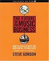 Future of the Music Business: How to Succeed with the New Digital Technologies (Future of the Music Business: How to Succeed with the New Digital)