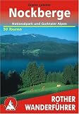  : Nockberge - Nationalpark und Gurktaler Alpen. 50 Touren (Rother Wanderf&uuml;hrer)