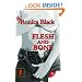 Flesh and Bone