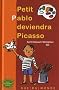 Petit Pablo deviendra Picasso