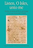 Listen, O isles, unto me : studies in medieval word and image in honour of Jennifer O'Reilly
