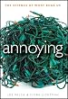 Annoying: The Science of What Bugs Us