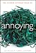 Annoying: The Science of What Bugs Us
