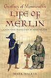 Geoffrey of Monmouth's Life of Merlin: A New Verse Translation
