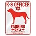 New  K-9 Officer : Greater Swiss Mountain Dog Parking Only  Parking Sign Dog