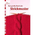 Das gro�e Buch der Strickmuster