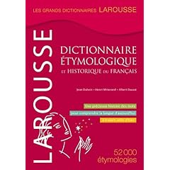 Dictionnaire �tymologique et historique du fran�ais
