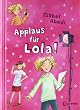 Applaus f�r Lola!