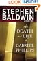 The Death and Life of Gabriel Phillips: A Novel (Faithwords)
