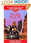 Dark Magic: The Godwars Book 2