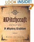 Witchcraft: A Mystery Tradition