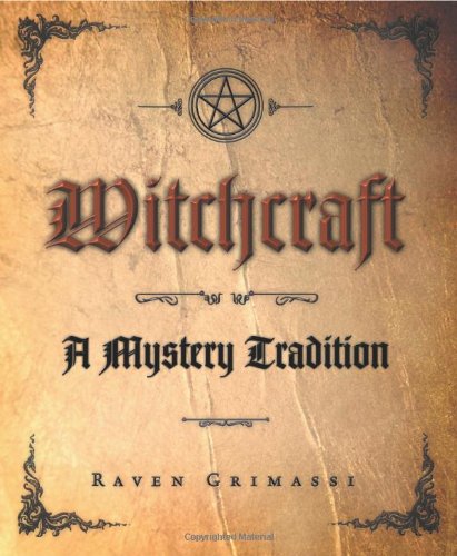 Witchcraft: A Mystery Tradition