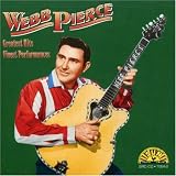 Webb Pierce -  Webb Pierce - Greatest Hits: Finest Performances