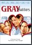 Gray Matters