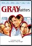 Gray Matters Gray Matters