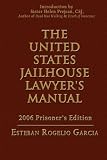 The United States Jailhouse Lawyer's Manual
