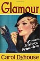 Glamour: History, Women, Feminism
