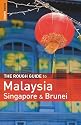 The Rough Guide to Malaysia, Singapore & Brunei 6 (Rough Guides)