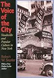 The Voice of the City: Vaudeville and Popular Culture in New York