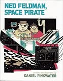 Ned Feldman, Space Pirate