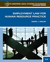 Employment Law for Human Resource Practice (South-Western Legal Studies in Business Academic)