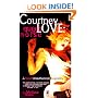 Courtney Love: The Queen of Noise