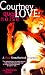 Courtney Love: The Queen of Noise by Melissa Rossi
