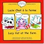 Lucy Cat at the Farm: Lucie Chat a La Ferme (Lucy Cat)