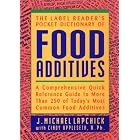 The Label Reader's Pocket Dictionary of Food Additives: A Comprehensive Quick Reference... by  J. Michael Lapchick