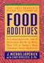 The Label Reader's Pocket Dictionary of Food Additives: A Comprehensive Quick Reference Guide to More Than 250 of Today's Most Common Food Additives