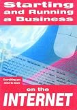 Starting and Running a Business on the Internet