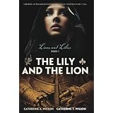 The Lily and the Lion (Lions and Lilies)