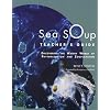 Sea Soup Teacher�s Guide: Discovering the Watery World of Phytoplankton and Zooplankton