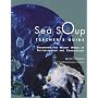 Sea Soup Teacher�s Guide: Discovering the Watery World of Phytoplankton and Zooplankton