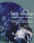 Sea Soup Teacher?s Guide: Discovering the Watery World of Phytoplankton and Zooplankton