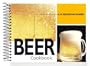 Beer Cookbook: 101 Recipes with Beer