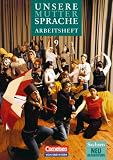 Unsere Muttersprache. Neubearbeitung. 9. Schuljahr. Arbeitsheft. Sachsen