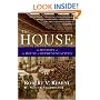 The House: The History of the House of Representatives