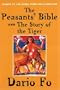 The Peasants' Bible and the Story of the Tiger