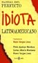 Manual del Perfecto Idiota Latinoamericano (Spanish Edition)