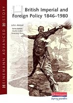 British Imperial and Foreign Policy, 1846-1980 (Heinemann Advanced History)