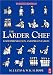 The Larder Chef, Fourth Edition: Food Preparation and Presentation
