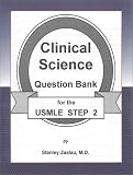 Clinical Science Question Bank For The Usmle Step 2