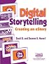 Digital Storytelling: Creating an Estory (Technology and Its Application)