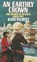 An Earthly Crown (The Jaran, Book 2; The Sword of Heaven, Book 1)