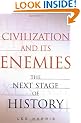 Civilization and Its Enemies: The Next Stage of History