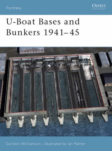 City Travel Guides Discounted  Books : U-boat Bases and Bunkers 1940-45 (Fortress)