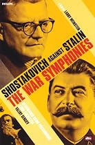 Shostakovich Against Stalin - The War Symphonies [DVD] [2005]