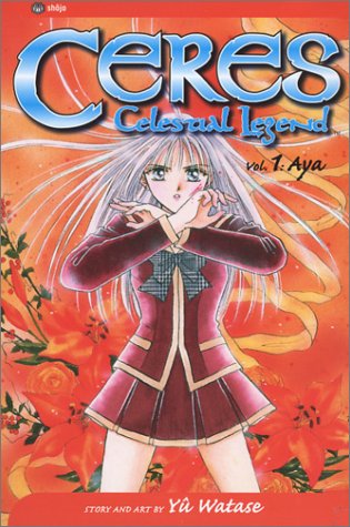Ceres: Celestial Legend, Vol. 1: Aya